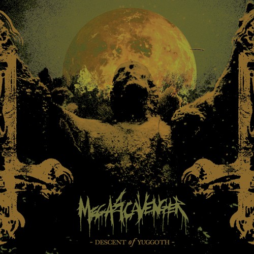 Megascavenger - Descent of Yuggoth